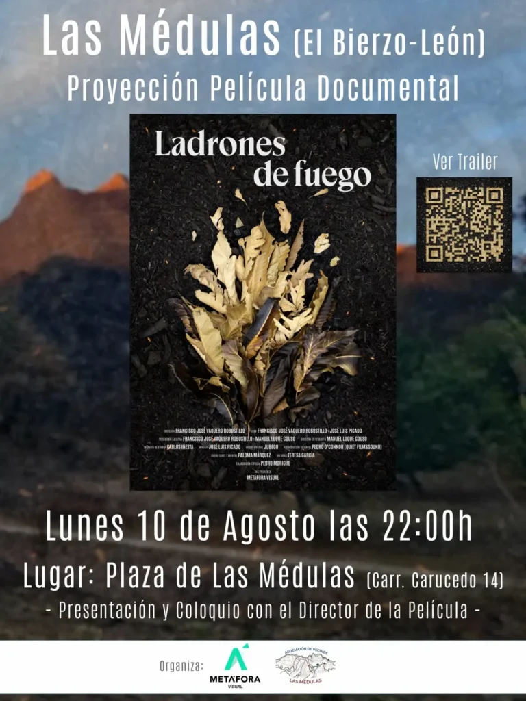 Cartel de la proyección del documental ‘Ladrones de fuego’ el 10 de agosto a las 22:00 horas en la plaza de Las Médulas.